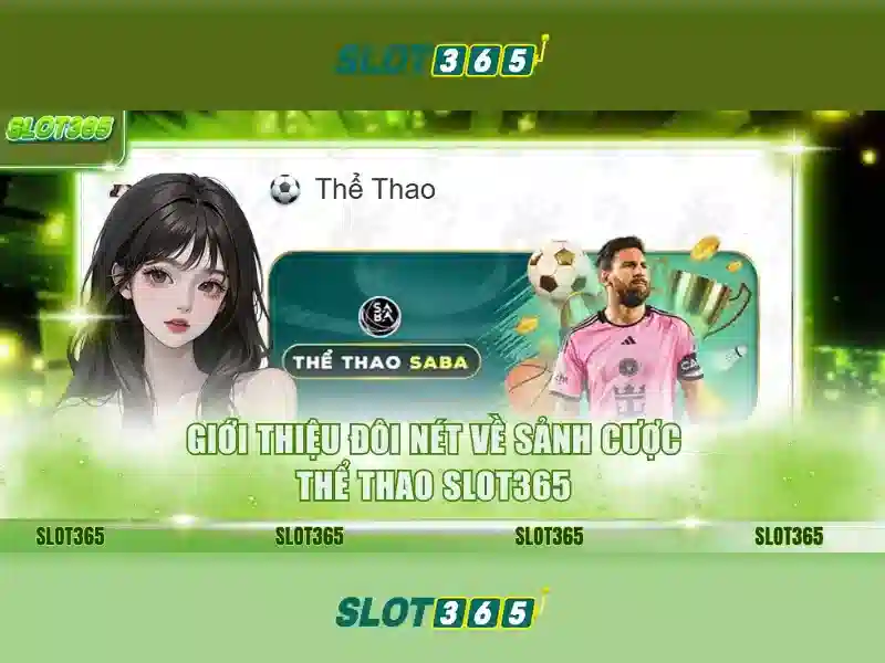 Slot365 - Trải nghiệm slot trực tuyến tại Việt Nam