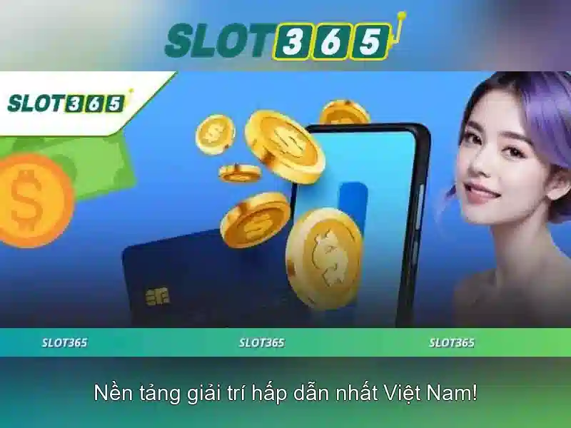 Slot365 là gì và trải nghiệm chơi trực tuyến